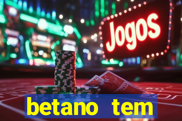 betano tem pagamento antecipado